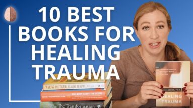 10 Best Trauma Books for Healing Your Past