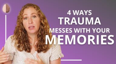 Why Are Trauma Memories So Different From Other Memories? How PTSD affects Memory