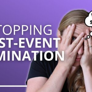 Overthinking 4: Social Anxiety: "Why Did I Say That?!"