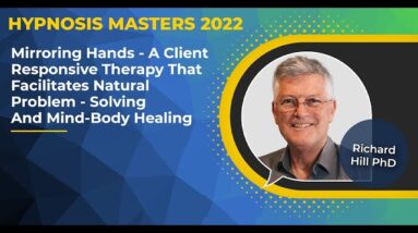 Richard Hill - Mirroring Hands @Hypnosis Masters Summit 2022