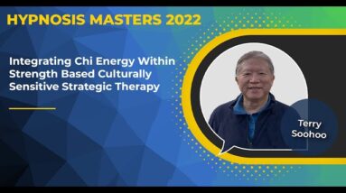 Terry Soohoo - Integrating Chi Energy @Hypnosis Masters Summit