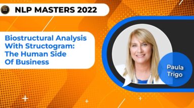 Paula Trigo - Biostructural Analysis wt Structogram - The Human Side of Business @NLP Masters Summit