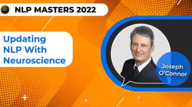 Joseph O'Connor - Updating NLP with Neuroscience @NLP Masters Summit