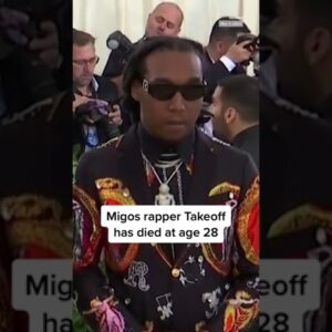#Migos Rapper Takeoff Killed At Age 28