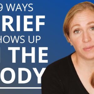 The Physical Symptoms of Grief