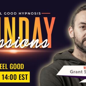 Sunday sessions 30 mins of feel good hypnosis- Live